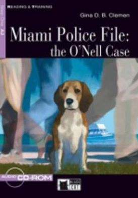 Cover for Gina D B Clemen · Reading &amp; Training: Miami Police File: the O'Nell Case + audio CD/CD-ROM + App (CD-ROM) (2012)