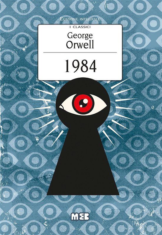 Cover for George Orwell · 1984. Ediz. Integrale (Book)