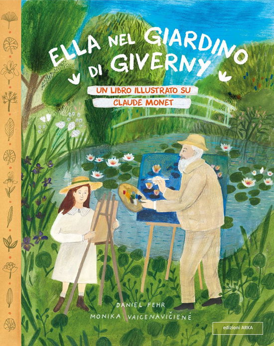 Cover for Daniel Fehr · Ella Nel Giardino Di Giverny. Un Libro Illustrato Su Claude Monet (Bog)