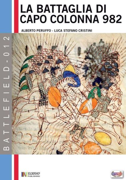 Cover for Alberto Peruffo · La battaglia di capo Colonna 982 d.C. (Paperback Book) (2016)