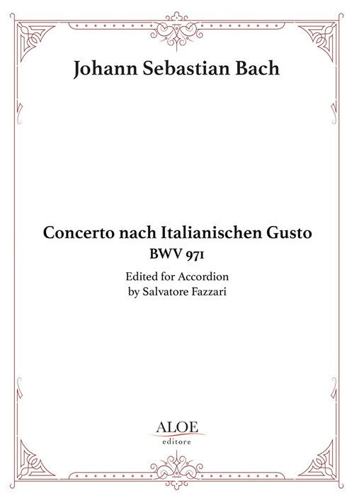 Concerto Nach Italianischen Gusto BWV 971. For Accordion. Ediz. Per La Scuola - Bach Johann Sebastian - Kirjat -  - 9788894526042 - 