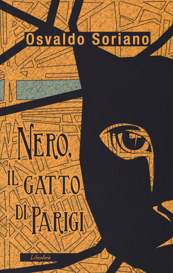 Cover for Osvaldo Soriano · Nero, Il Gatto Di Parigi (Book)