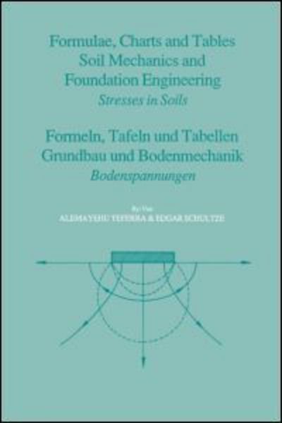 Edgar Schultze · Formulae, Charts and Tables in the Area of Soil Mechanics and Foundation Engineering (Hardcover bog) (1988)
