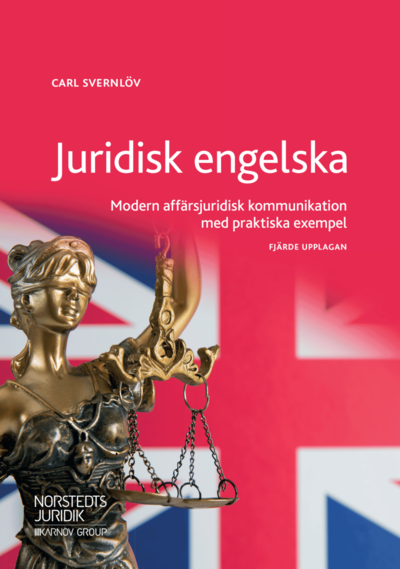Cover for Carl Svernlöv · Juridisk engelska : modern affärsjuridisk kommunikation med praktiska exempel (Bok) (2019)