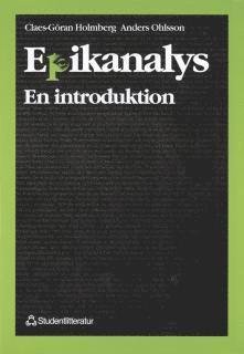 Epikanalys : en introduktion - Holmberg Claes-Göran - Bücher - Studentlitteratur - 9789144008042 - 18. Oktober 1999