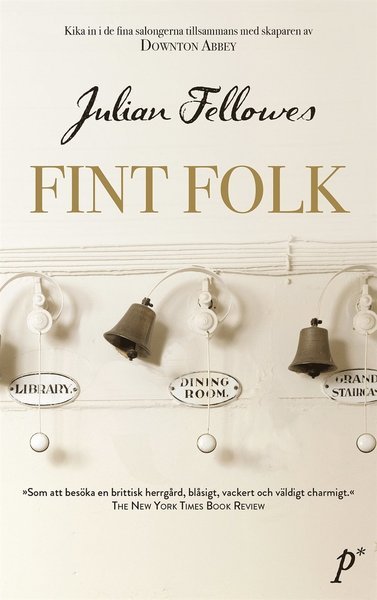 Cover for Julian Fellowes · Fint folk (ePUB) (2017)