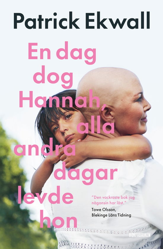 Cover for Patrick Ekwall · En dag dog Hannah, alla andra dagar levde hon (Taschenbuch) (2023)