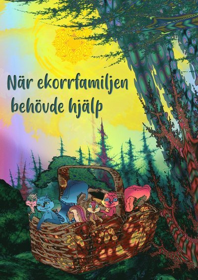 Cover for Snezana Lindskog · Ekorrarna: När ekorrfamiljen behövde hjälp (Innbunden bok) (2019)