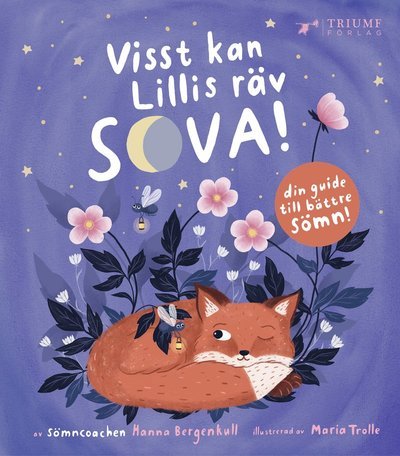 Cover for Maria Trolle · Visst kan Lillis räv sova! (Bound Book) (2020)