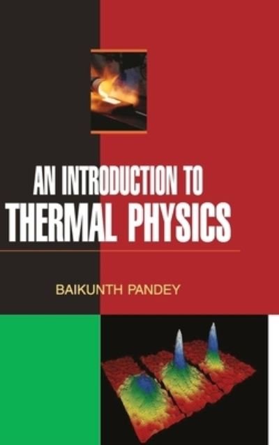Cover for Baikunth Pandey · An Introduction to Thermal Physics (Hardcover Book) (2011)
