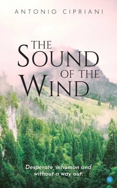 Cover for Antonio Cipriani · The Sound of the Wind (Paperback Book) (2019)