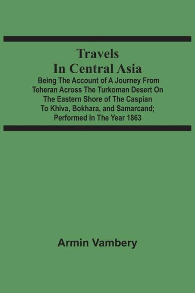 Cover for Armin Vambery · Travels In Central Asia (Paperback Book) (2021)