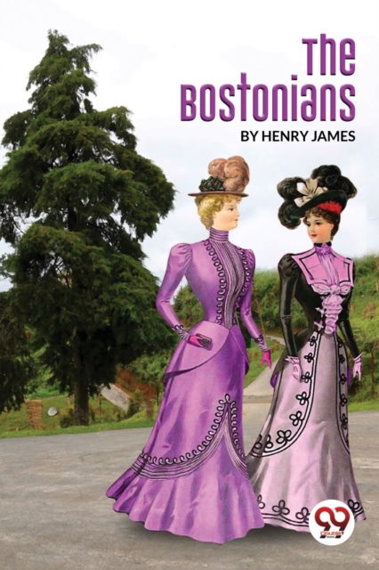 Cover for Henry James · The Bostonians (Paperback Book) (2022)