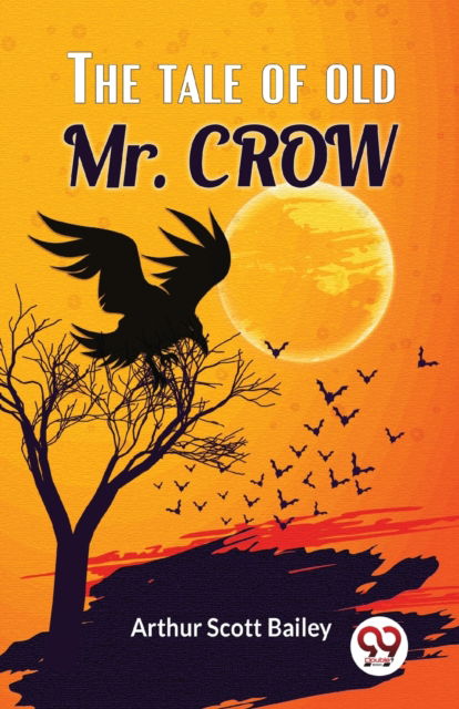 Cover for Arthur Scott Bailey · The Tale of Old Mr. Crow (Paperback Bog) (2023)