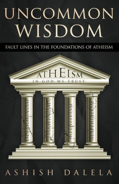 Cover for Ashish Dalela · Uncommon Wisdom: Fault Lines in the Foundations of Atheism (Taschenbuch) (2015)