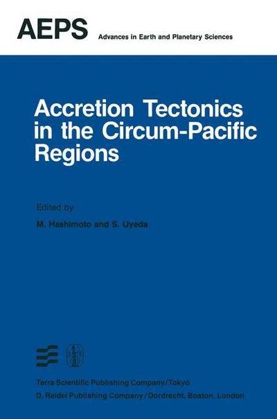 Cover for M Hashimoto · Accretion Tectonics in the Circum-Pacific Regions: Proceedings of the Oji International Seminar on Accretion Tectonics September, 1981, Tomakomai, Japan - Advances in Earth and Planetary Sciences (Paperback Book) [Softcover reprint of the original 1st ed. 1983 edition] (2011)