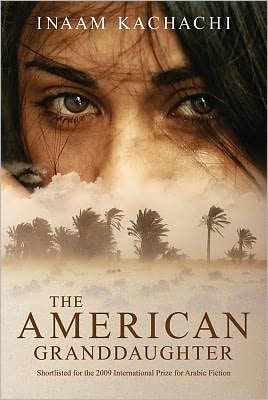 Cover for Inaam Kachachi · The American Granddaughter (Hardcover Book) (2010)