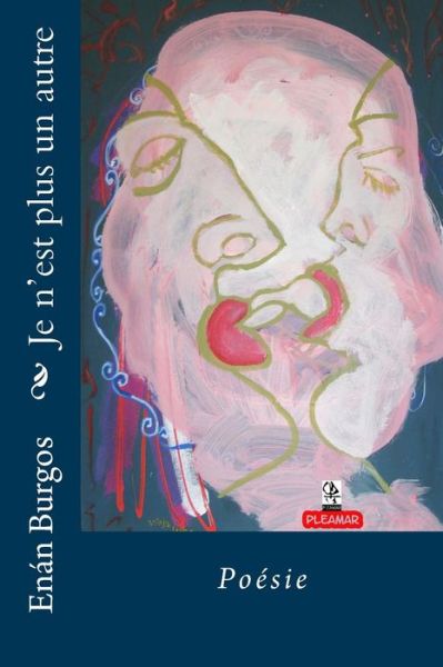 Cover for M. Enan Burgos Sr. · Je N'est Plus Un Autre: Poesie (Paperback Book) [French, 1 edition] (2014)