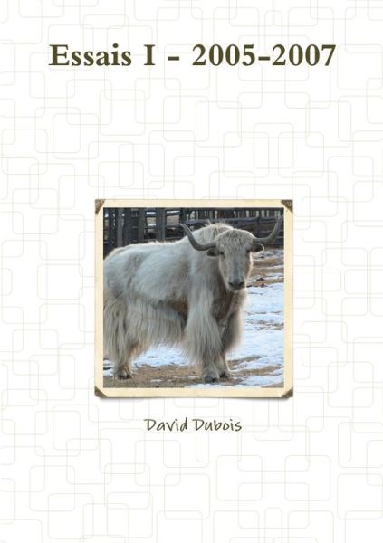 Cover for David DuBois · Essais I - 2005-2007 (Paperback Book) (2019)