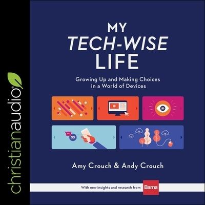 Cover for Andy Crouch · My Tech-Wise Life (CD) (2021)