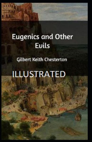 Cover for G K Chesterton · Eugenics and Other Evils Illustrated (Paperback Bog) (2022)