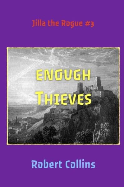 Cover for Robert Collins · Enough Thieves - Jilla the Rogue (Pocketbok) (2022)