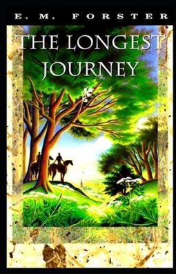 The Longest Journey Illustrated - E M Forster - Books - Independently Published - 9798514883042 - June 4, 2021