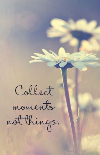 Cover for Madge H Gressley · Collect Moments, not Things (Paperback Book) (2020)