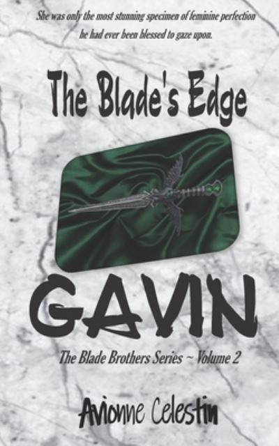 Cover for Avionne Celestin · The Blade's Edge - GAVIN - The Blade Brothers (Paperback Book) (2020)