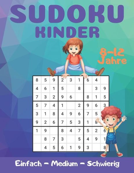 Cover for Master Spiele Master · Sudoku Kinder 8-12 Jahre: Logik und Gedachtnis steigern | Freizeitpadagogik fur intelligente Kinder (Paperback Book) (2020)