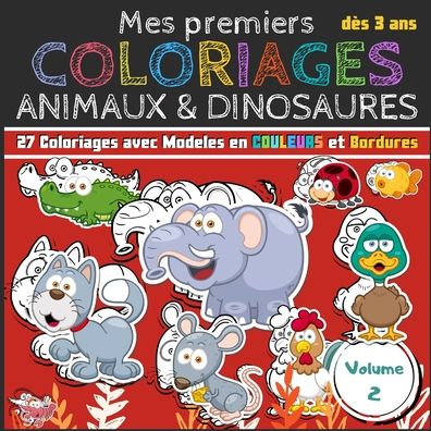 Cover for Les Cahiers de Vittoria · Mes premiers Coloriages Animaux &amp; Dinosaures - Volumes 2 (Paperback Book) (2020)