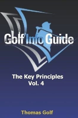 Golf Info Guide - Thomas Golf - Kirjat - Independently Published - 9798646397042 - maanantai 18. toukokuuta 2020