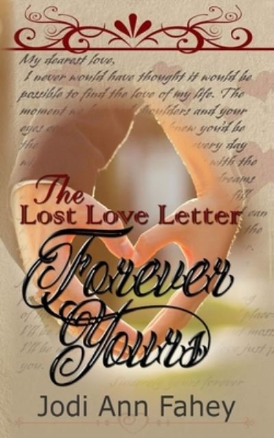 Cover for Jodi Ann Fahey · The Lost Love Letter: Forever Yours - The Lost Love Letter (Paperback Book) (2020)