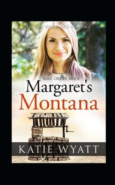 Cover for Katie Wyatt · Margaret's Montana (Paperback Bog) (2020)