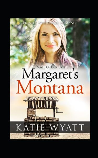 Cover for Katie Wyatt · Margaret's Montana (Paperback Book) (2020)