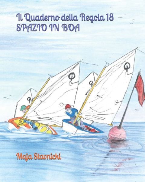 Cover for Maja Stavnicki · Il Quaderno della Regola 18 SPAZIO IN BOA (Paperback Book) (2020)