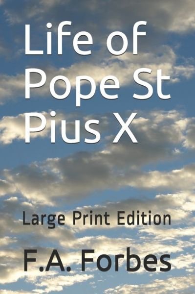 Cover for F A Forbes · Life of Pope St Pius X (Paperback Book) (2020)