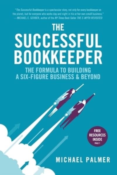 The Successful Bookkeeper - Michael Palmer - Boeken - Independently Published - 9798686278042 - 20 oktober 2020