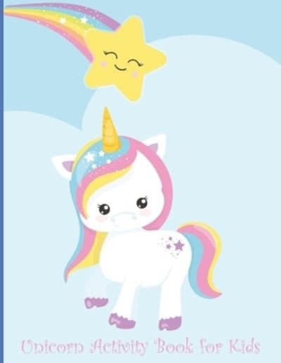 Cover for Independently Published · Unicorn Activity Book for Kids (Pocketbok) (2021)