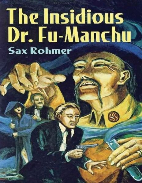 Cover for Sax Rohmer · The Insidious Dr. Fu-Manchu (Annotated) (Paperback Book) (2021)