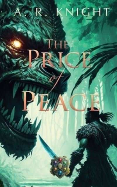 Cover for A. R. Knight · The Price of Peace (Book) (2023)
