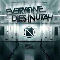 Neutral Ground - Everyone Dies in Utah - Musique - TRAGIC HERO RECORDS - 9956683912042 - 4 août 2014