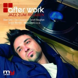 After Work-my Jazz - After Work-my Jazz - Musiikki - BOUTIQUE - 0600753174043 - tiistai 17. elokuuta 2010