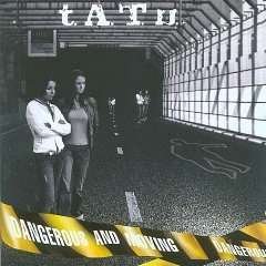 Cover for T.a.t.u. · Dangerous And Moving (CD) (2018)