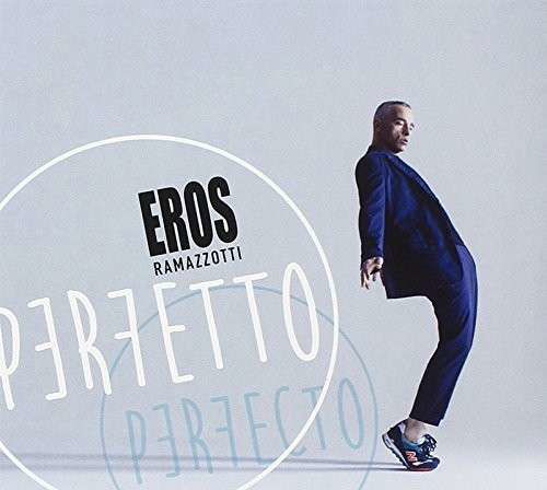 Perfetto - Eros Ramazzotti - Musik - UNIVERSAL - 0602547322043 - 12. Mai 2022