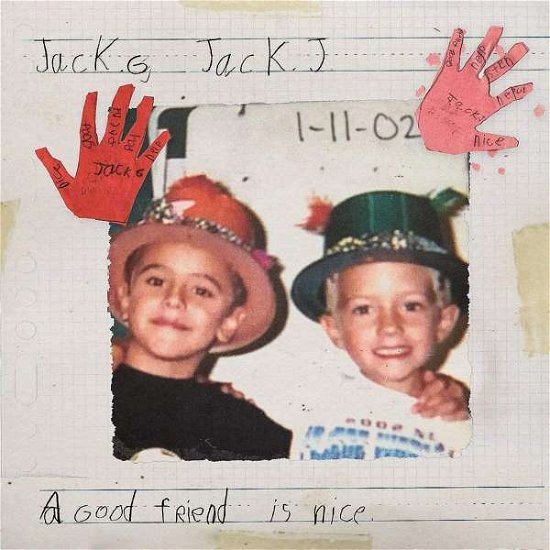 A Good Friend is Nice (Ltd.vinyl) - Jack & Jack - Musiikki - ISLAND - 0602577275043 - perjantai 26. huhtikuuta 2019