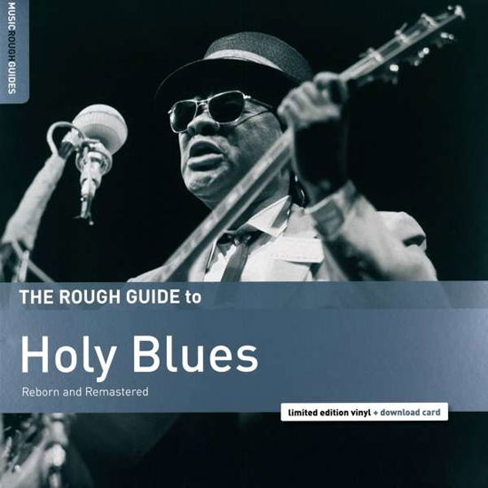The Rough Guide To Holy Blues - V/A - Muziek - WORLD MUSIC NETWORK - 0605633136043 - 27 oktober 2017