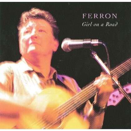 Cover for Ferron · Girl on a Road (CD) (2014)