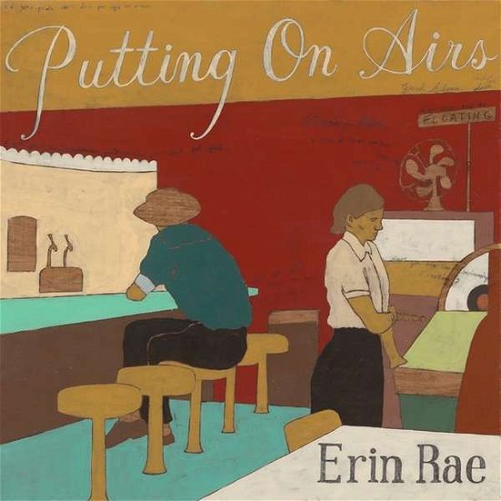 Cover for Erin Rae · Putting on Airs (CD) (2020)
