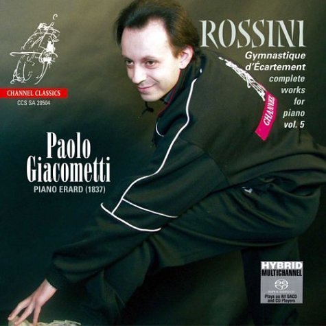 Complete Works For Piano - Gioachino Rossini - Musique - CHANNEL CLASSICS - 0723385205043 - 2004